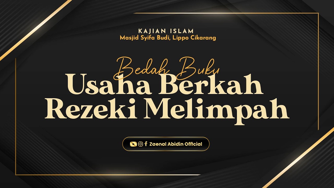 BEDADAH BUKU | USAHA BERKAH REZEKI MELIMPAH | Ustadz Dr. Zaenal Abidin, Lc., M.M. حفظه الله