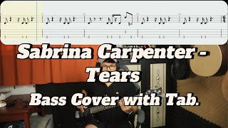 Sabrina Carpenter - Tears (Bass Cover with Tab)