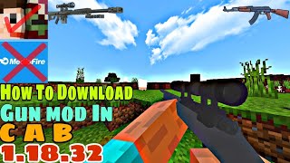 How To Get Guns In Crafting And Building| 1.18 |How To Download Guns Mod In C.A.B. And Maincrart pe. screenshot 1