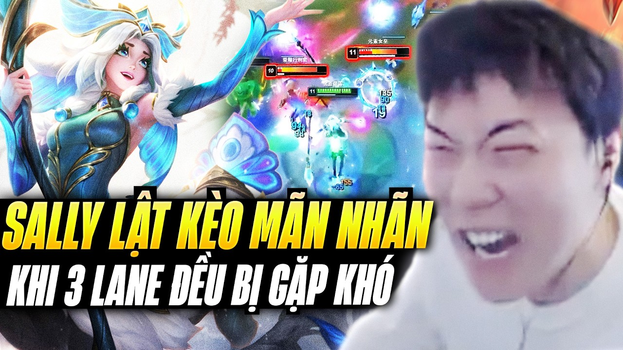 Sally Cùng Game Đấu Lật Kèo Trong Giải Siêu Mãn Nhãn Với Lillia Khi Đồng Đội 3 Lane Gặp Khó Đầu Trận