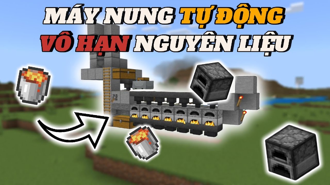 Hướng Dẫn Xây Máy Nung Tự Động Nguyên Liệu Nung Vô Hạn Minecraft ...