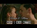 Hawk &amp; Moon | Wish i was better [legendado]