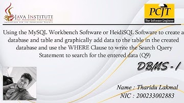 use the WHERE Clause to write the Search Query Statement to search for the entered data (Q9)