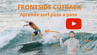 Como hacer el cutback. Aprende surf paso a paso.