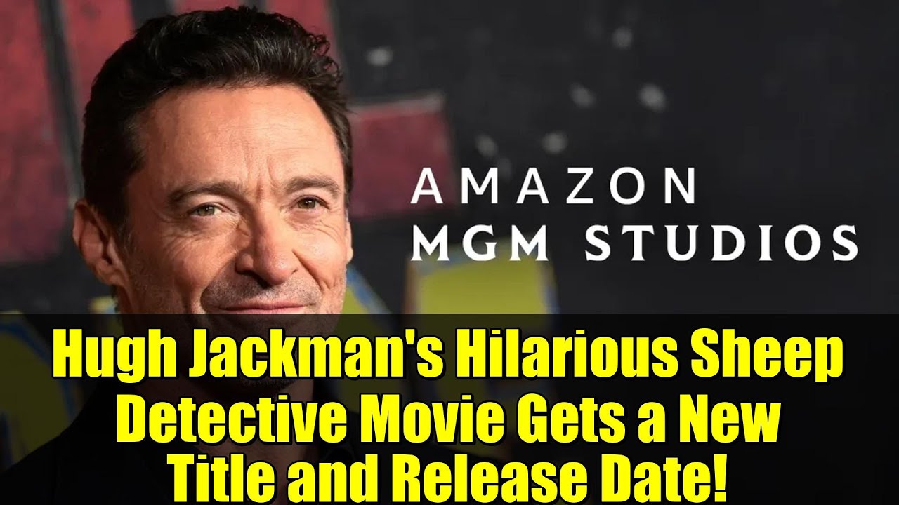 Уморительный детективный фильм Хью Джекмана получил новое название и дату выхода!