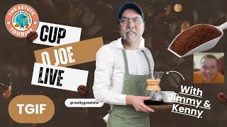 TGIF Cup Of Joe Live With @The Astute Tourist AKA Jimmy 😋🧠👍🙏❤️