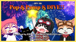[PUMP IT UP - RISE] BGA - Pop & Pump & DIVE!! - ESPITZ & WONDERTRAVELER Project