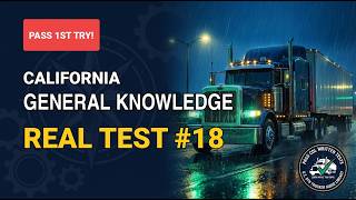 California General Knowledge CDL Practice Test 2026 - Real Exam Questions #18