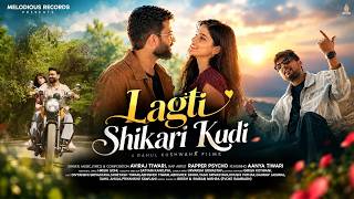 Lagti Shikari Kudi - Song 2026 Aviraj Tiwari Rapper Psycho Aanya Tiwari New Song