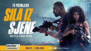 [HRV] SILA IZ SJENE na CineStar Premiere 1