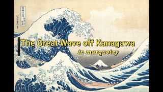 The Great Wave off Kanagawa I Katsushika Hokusai in marquetry