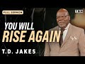 Td jakes dont lose sight of your purpose  full sermons on tbn