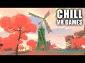 New Chill VR Games and Experiences