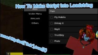how to make script Into Loadstring On Mobile Simple Tutorial Fluxus Content