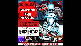 Black Culture Radio - The History of Hip Hop with JJ 20230630 - May 2023 Special