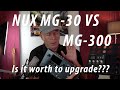 NUX MG 30 The Ultimate Review - MG30 vs MG300 Is it worth to upgrade?