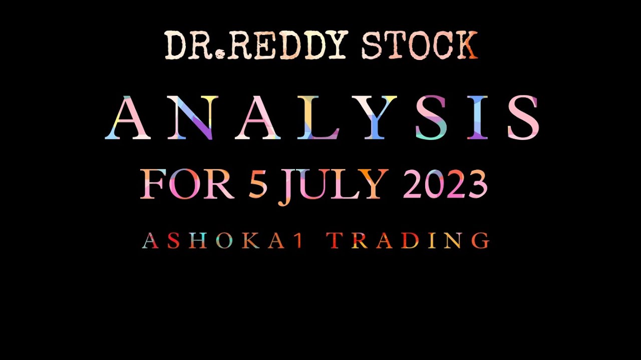 DR. REDDY STOCK ANALYSIS FOR 5JULY 2023 - YouTube