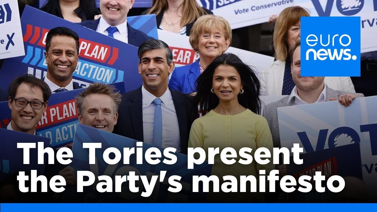UK Prime Minister unveils Conservative Party manifesto ahead of general ...