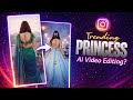 Trending Princess Girl Al Video Editing | Instagram Trending Princess Transition Reels Kaise Banaye
