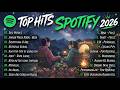 Spotify Top Hits Indonesia 2026 ✨ Lagu Viral Paling Enak Didengar Saat Santai