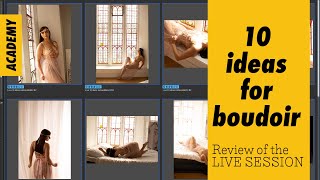 Boudoir 10 Ideas Review of Live Session