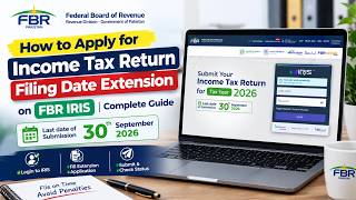 How to Apply for Income Tax Return Filing Date Extension on FBR IRIS | Complete Guide | TY 2026 #FBR