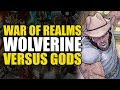 Wolverine vs Gods (Thor: War of Realms Part 2)