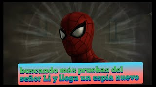 Buscando mas pruebas del señor Li ( jefe de la tía May ) y llega un espía nuevo- Marvel Spider-Man