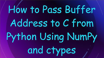 How to Pass Buffer Address to C from Python Using NumPy and ctypes