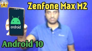 Android 10 Update on Asus zenfone max M2 here