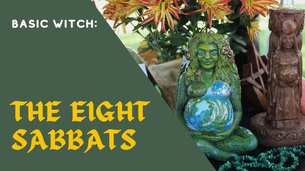 The Basics about the Eight Sabbats Wiccan Witchcraft Pagan festivals