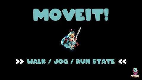 MoveIt V2.0 [Movement] Walk / Jog / Run (Locomotion States)