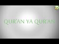 QUR&#39;AN YA QUR&#39;AN | Muhammad Abdullah | M A TV OFFICIAL | NO MUSIC