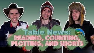 Table News: Reading, Counting, Plotting, and Shorts