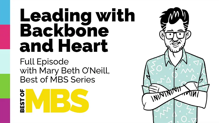 Leading with Backbone and Heart with Mary Beth ONe...