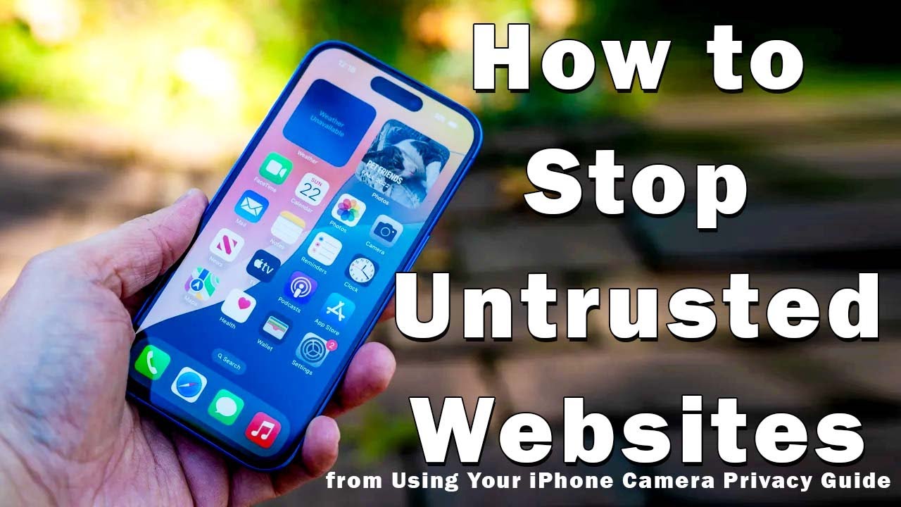 How to Stop Untrusted Websites from Using Your iPhone Camera, Privacy ...
