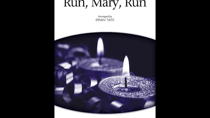 Run, Mary, Run (SATB Choir) - Arranged by Brian Tate