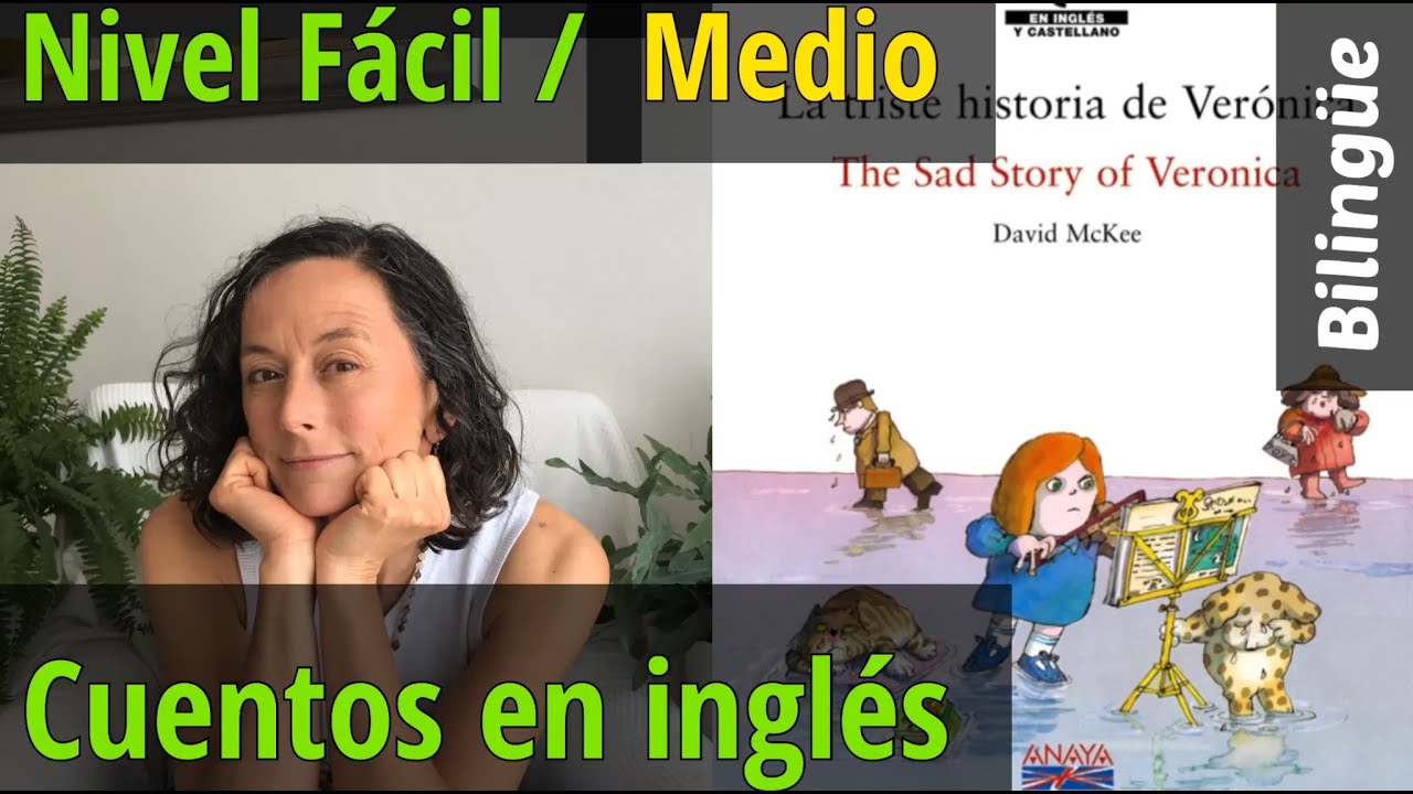 ✅ BILINGUAL tales 👉 Cuentos BILINGÜES 👉 The sad story of Veronica