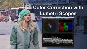 How to do Color Correction with Lumetri Scopes