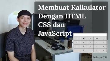 Membuat Kalkulator dengan HTML, CSS, JavaScript | Menambahkan CSS