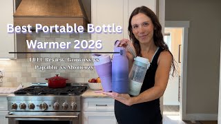 2026 Best Portable Bottle Warmer  | Honest Comparison: Grownsy vs Momcozy vs Papablic