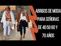 ABRIGOS DE MODA PARA SEÑORAS DE 40 50 60 Y 70 AÑOS MODA PARA SEÑORAS