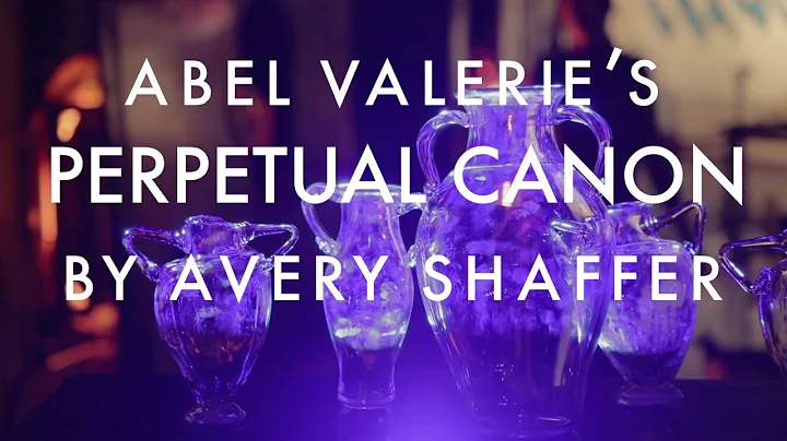 Abel Valerie's Perpetual Canon by Avery Shaffer