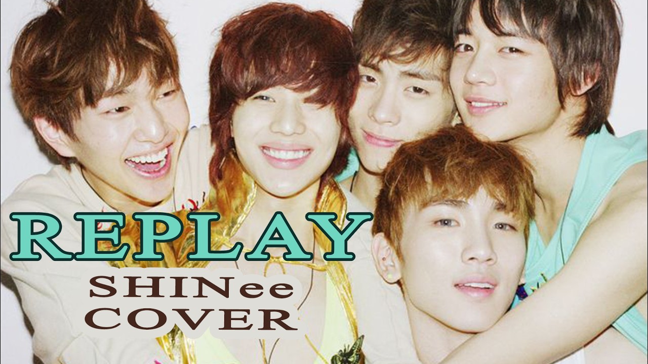 REPLAY - Shiranai.exe (SHINee Cover) - YouTube