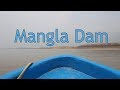 Mangla Dam Azad Kashmir | Peaceful Video | Kuch Bhi