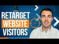 How To RETARGET WEBSITE VISITORS With Facebook Ads in 2021