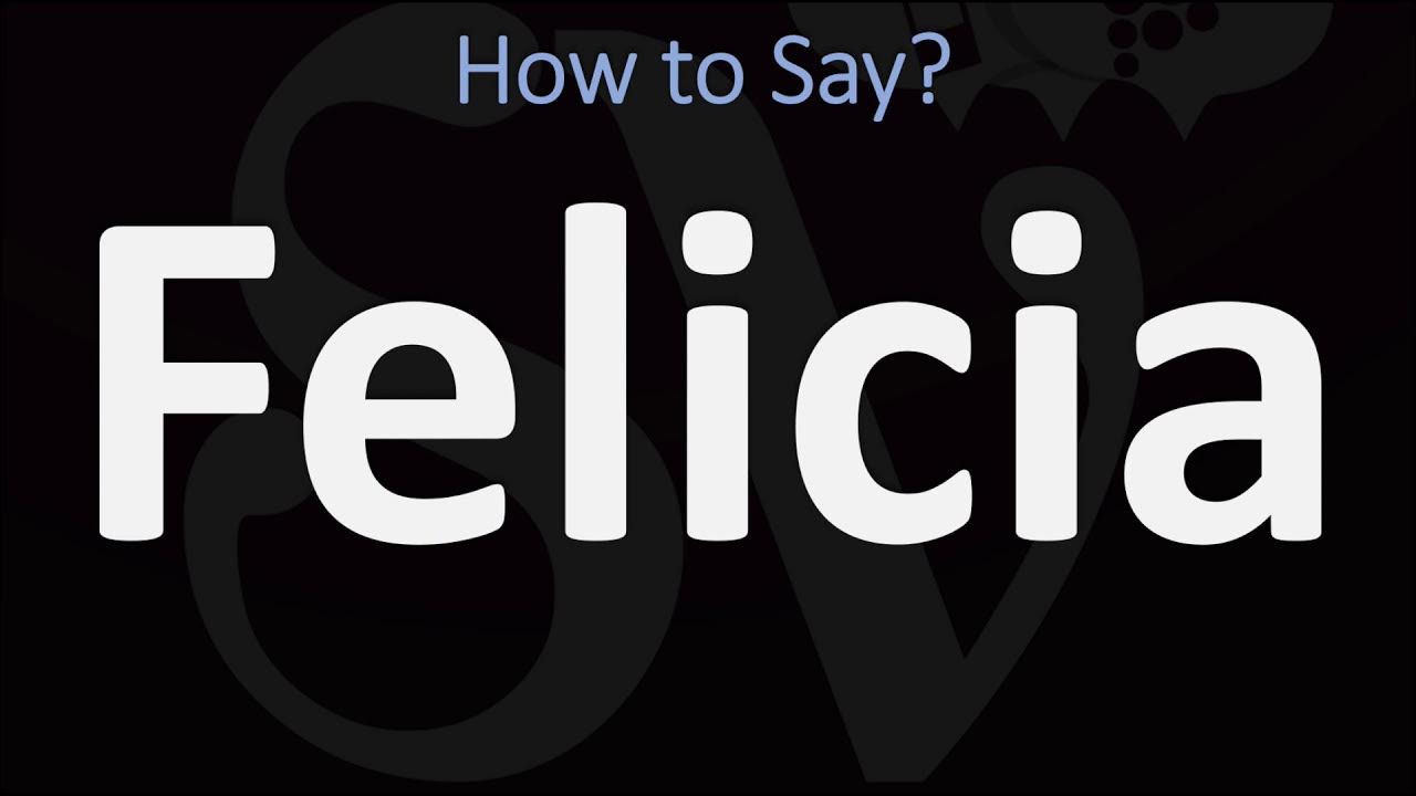 How to Pronounce Felicia? (CORRECTLY) YouTube