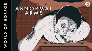 Chilling Storytime with World of Horror: Alarming Account of Abnormal Arms