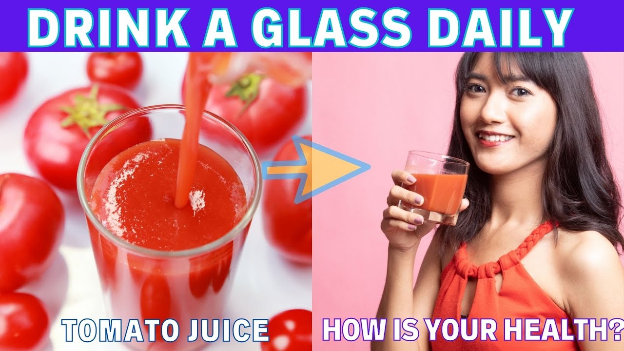 How Will Your Health Be if You Drink a Glass of Tomato Juice Daily