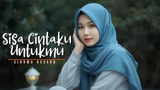 Download Lagu SISA CINTAKU HANYA UNTUKMU MP3